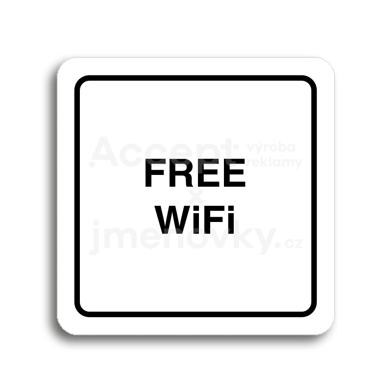 ACCEPT Piktogram free WiFi - bílá tabulka - černý tisk