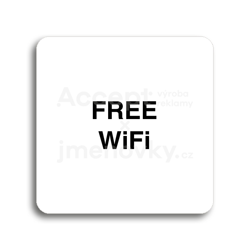 ACCEPT Piktogram free WiFi - bílá tabulka - černý tisk bez rámečku