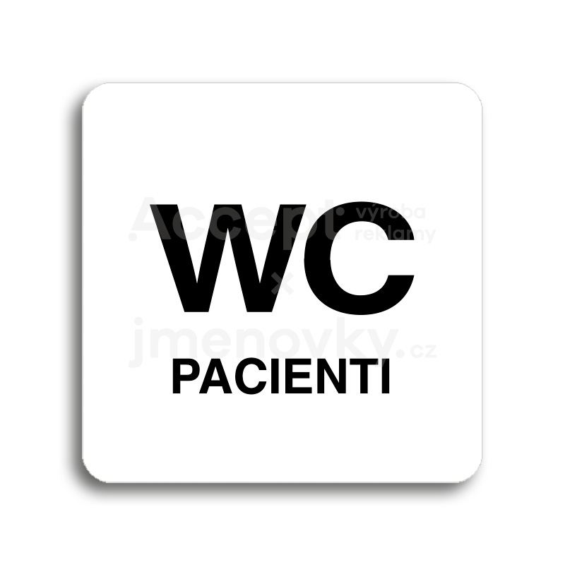 ACCEPT Piktogram WC pacienti - bílá tabulka - černý tisk bez rámečku