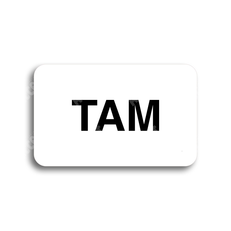 ACCEPT Tabulka SEM - TAM - typ 02 (80 x 50 mm) - bílá tabulka - černý tisk bez rámečku