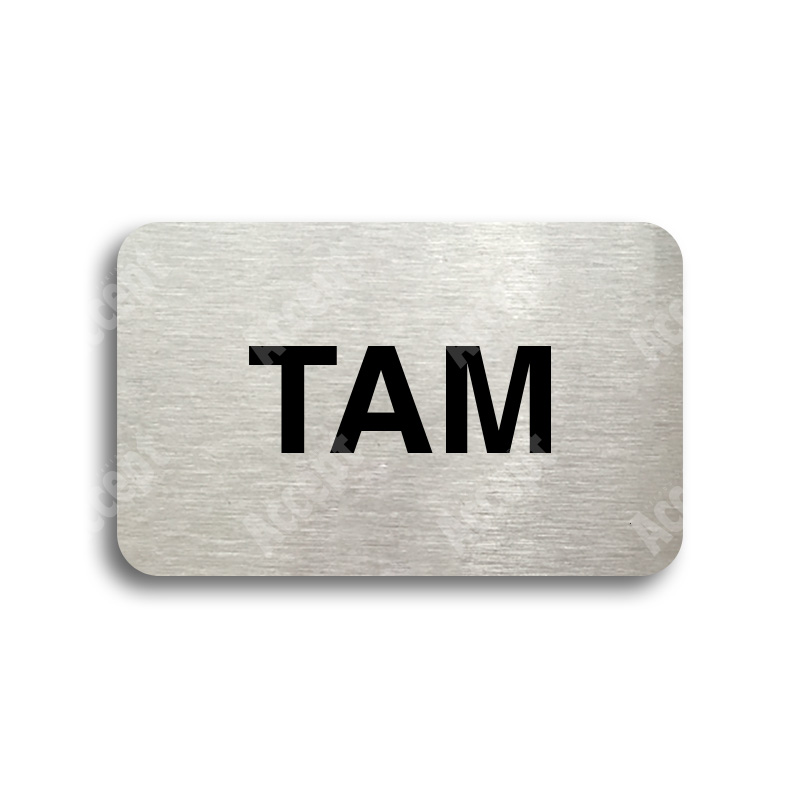 ACCEPT Tabulka SEM - TAM - typ 02 (80 x 50 mm) - stříbrná tabulka - černý tisk bez rámečku