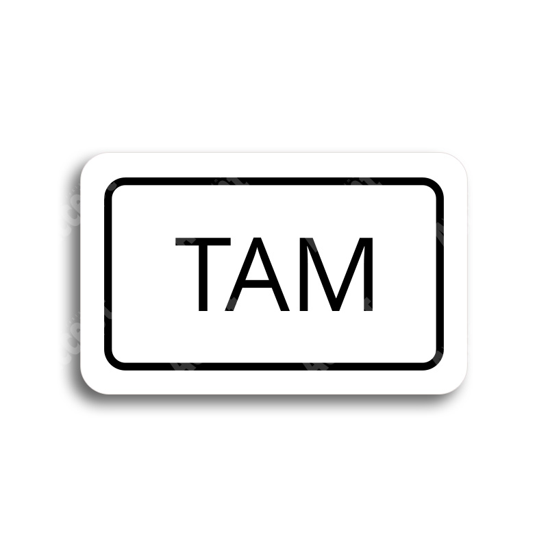 ACCEPT Tabulka SEM - TAM - typ 22 (80 x 50 mm) - bílá tabulka - černý tisk
