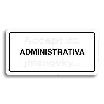 Piktogram "ADMINISTRATIVA" - bl tabulka - ern tisk