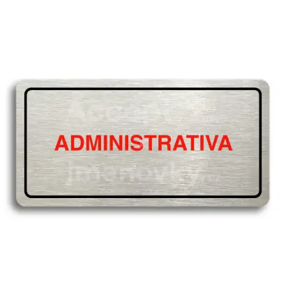 Piktogram "ADMINISTRATIVA" - stbrn tabulka - barevn tisk