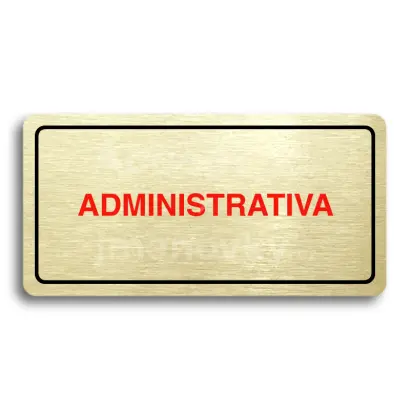 Piktogram "ADMINISTRATIVA" - zlat tabulka - barevn tisk