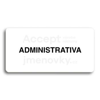 Piktogram "ADMINISTRATIVA" - bl tabulka - ern tisk bez rmeku