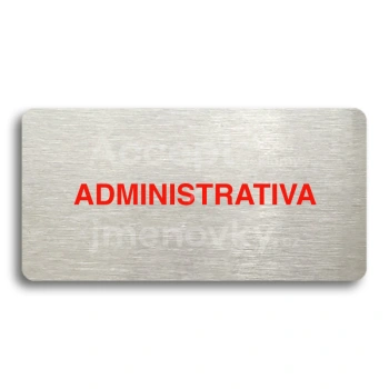 Piktogram "ADMINISTRATIVA" - stbrn tabulka - barevn tisk bez rmeku