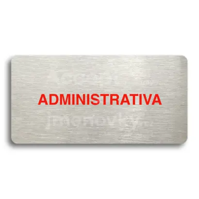 Piktogram "ADMINISTRATIVA" - stbrn tabulka - barevn tisk bez rmeku