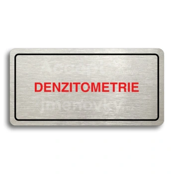 Piktogram "DENZITOMETRIE" - stbrn tabulka - barevn tisk