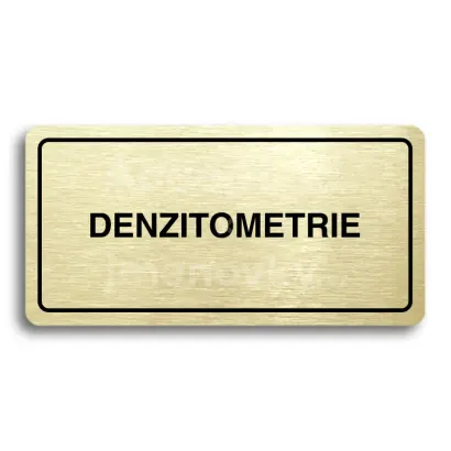 Piktogram "DENZITOMETRIE" - zlat tabulka - ern tisk