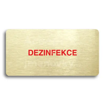 Piktogram "DEZINFEKCE" - zlat tabulka - barevn tisk bez rmeku