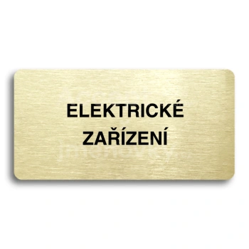 Piktogram "ELEKTRICK ZAZEN" - zlat tabulka - ern tisk bez rmeku