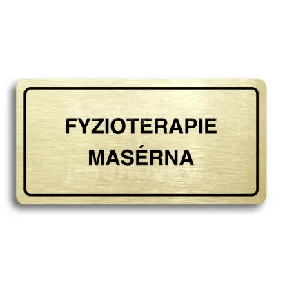 Piktogram "FYZIOTERAPIE - MASRNA" - zlat tabulka - ern tisk