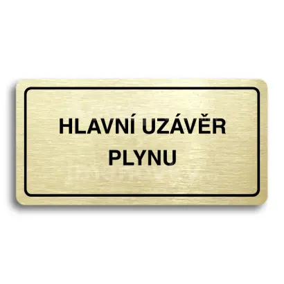 Piktogram "HLAVN UZVR PLYNU" - zlat tabulka - ern tisk