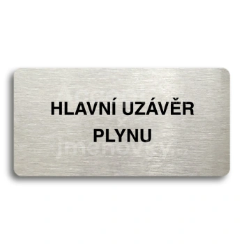 Piktogram "HLAVN UZVR PLYNU" - stbrn tabulka - ern tisk bez rmeku