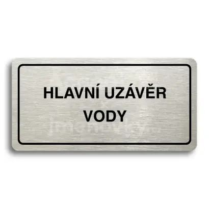 Piktogram "HLAVN UZVR VODY" - stbrn tabulka - ern tisk