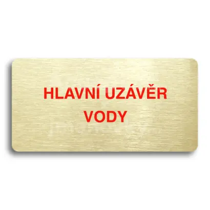 Piktogram "HLAVN UZVR VODY" - zlat tabulka - barevn tisk bez rmeku