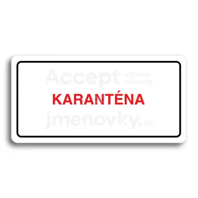 Piktogram "KARANTNA II" - bl tabulka - barevn tisk