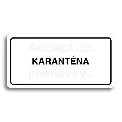 Piktogram "KARANTNA II" - bl tabulka - ern tisk