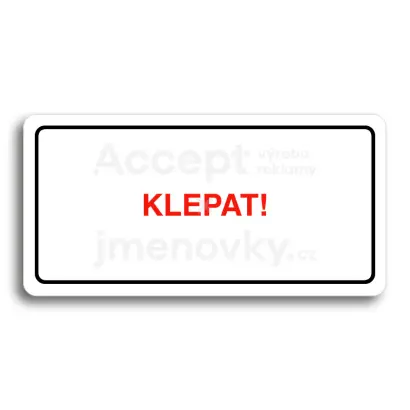 Piktogram "KLEPAT!" - bl tabulka - barevn tisk