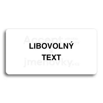 Piktogram "LIBOVOLN TEXT" - bl tabulka - ern tisk bez rmeku