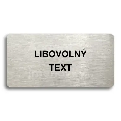 Piktogram "LIBOVOLN TEXT" - stbrn tabulka - ern tisk bez rmeku