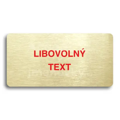 Piktogram "LIBOVOLN TEXT" - zlat tabulka - barevn tisk bez rmeku