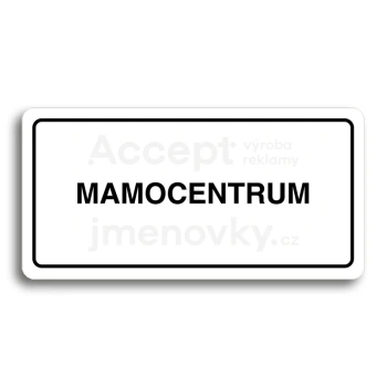 Piktogram "MAMOCENTRUM" - bl tabulka - ern tisk