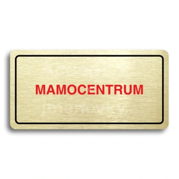 Piktogram "MAMOCENTRUM" - zlat tabulka - barevn tisk