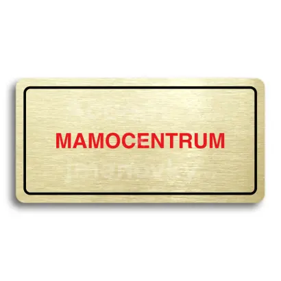 Piktogram "MAMOCENTRUM" - zlat tabulka - barevn tisk