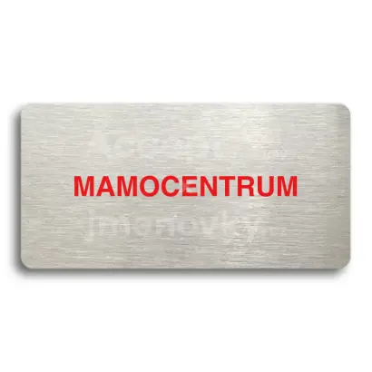 Piktogram "MAMOCENTRUM" - stbrn tabulka - barevn tisk bez rmeku