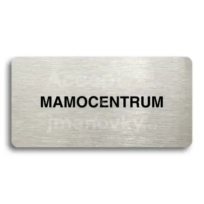 Piktogram "MAMOCENTRUM" - stbrn tabulka - ern tisk bez rmeku