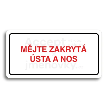 Piktogram "MJTE ZAKRYT STA A NOS" - bl tabulka - barevn tisk