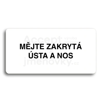 Piktogram "MJTE ZAKRYT STA A NOS" - bl tabulka - ern tisk bez rmeku