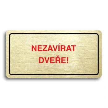 Piktogram "NEZAVRAT DVEE" - zlat tabulka - barevn tisk