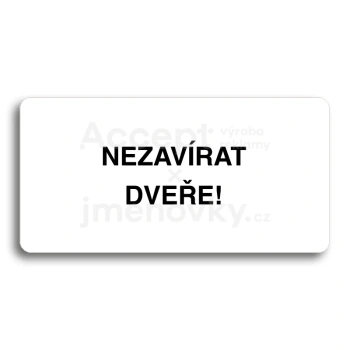 Piktogram "NEZAVRAT DVEE" - bl tabulka - ern tisk bez rmeku