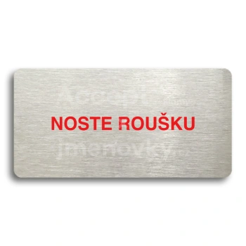 Piktogram "NOSTE ROUKU" - stbrn tabulka - barevn tisk bez rmeku