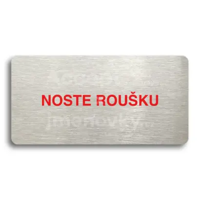 Piktogram "NOSTE ROUKU" - stbrn tabulka - barevn tisk bez rmeku