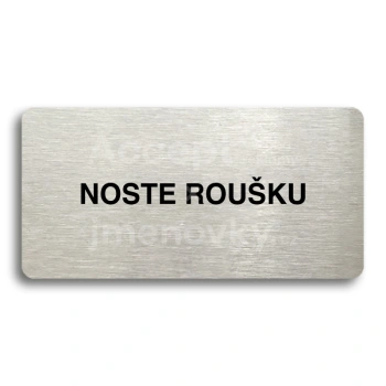 Piktogram "NOSTE ROUKU" - stbrn tabulka - ern tisk bez rmeku