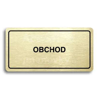 Piktogram "OBCHOD" - zlat tabulka - ern tisk