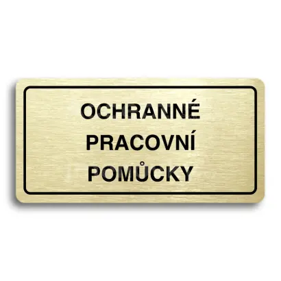 Piktogram "OCHRANN PRACOVN POMCKY" - zlat tabulka - ern tisk