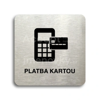 Piktogram "platba kartou II" - stbrn tabulka - ern tisk bez rmeku