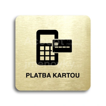 Piktogram "platba kartou II" - zlat tabulka - ern tisk bez rmeku