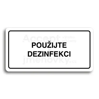 Piktogram "POUIJTE DEZINFEKCI" - bl tabulka - ern tisk