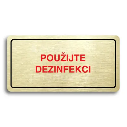 Piktogram "POUIJTE DEZINFEKCI" - zlat tabulka - barevn tisk