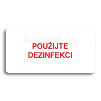 Piktogram "POUIJTE DEZINFEKCI" - bl tabulka - barevn tisk bez rmeku