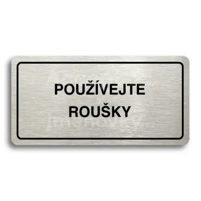 Piktogram "POUVEJTE ROUKY" - stbrn tabulka - ern tisk