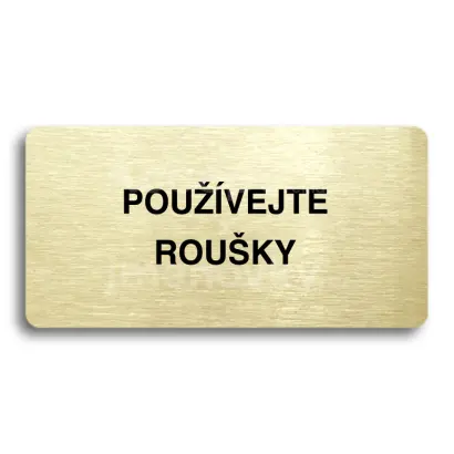 Piktogram "POUVEJTE ROUKY" - zlat tabulka - ern tisk bez rmeku