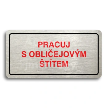 Piktogram "PRACUJ S OBLIEJOVM TTEM" - stbrn tabulka - barevn tisk