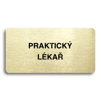 Piktogram "PRAKTICK LKA" - zlat tabulka - ern tisk bez rmeku